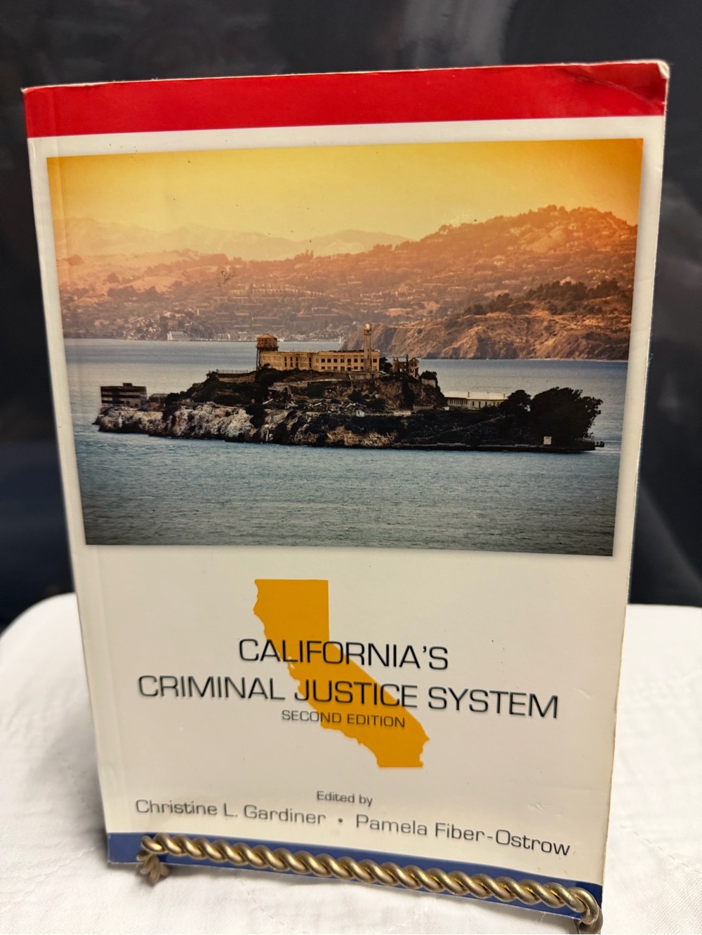 California's Criminal Justice System 2nd Edition by Gardiner & Fiber Ostrow EUC